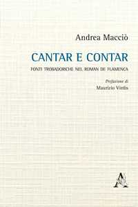 Cantar e contar. Fonti trobadoriche nel «Roman de Flamenca»