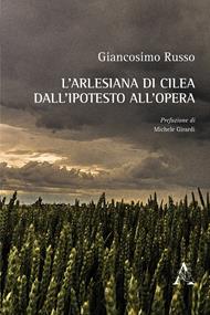 L' Arlesiana di Cilea dall'ipotesto all'opera