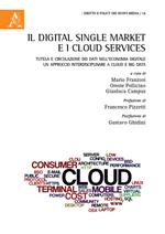 Il Digital Single Market e i Cloud Services. Tutela e circolazione dei dati nell'economia digitale. Un approccio interdisciplinare a cloud e big data