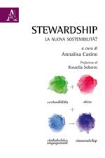 Stewardship: la nuova sostenibilità?
