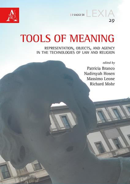 Tools of meaning. Representation, objects, and agency in the technologies of law and religion - copertina