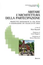 Abitare l'architettura della partecipazione. Prospettive sociologiche su uso, riuso e conservazione dei collegi di De Carlo