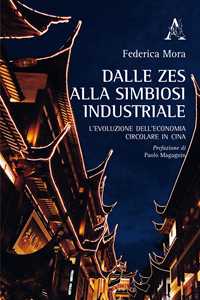 Dalle ZES alla simbiosi industriale. L'evoluzione dell'economia circolare in Cina