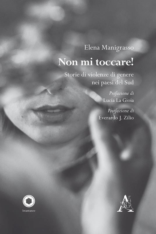 Non mi toccare! Storie di violenza di genere nei paesi del Sud - Elena Manigrasso - copertina