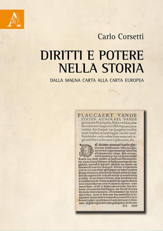 Diritti e potere nella storia. Dalla Magna Carta alla Carta Europea - Carlo Corsetti - copertina