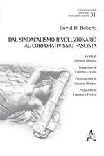 Dal sindacalismo rivoluzionario al corporativismo fascista