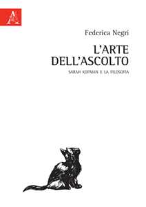 L'arte dell'ascolto. Sarah Kofman e la filosofia