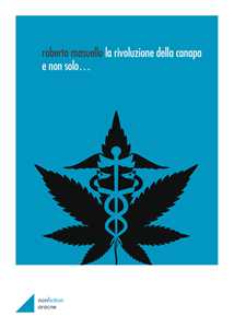 La rivoluzione della canapa e non solo...