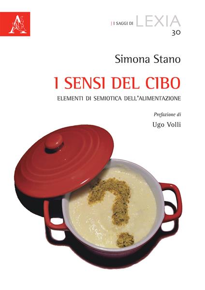 I sensi del cibo. Elementi di semiotica dell'alimentazione - Simona Strano - copertina