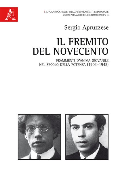 Il fremito del Novecento. Frammenti d'anima giovanile nel secolo della potenza (1903-1948) - Sergio Apruzzese - copertina
