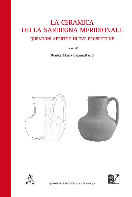 La ceramica della Sardegna meridionale. Questioni aperte e nuove prospettive - copertina