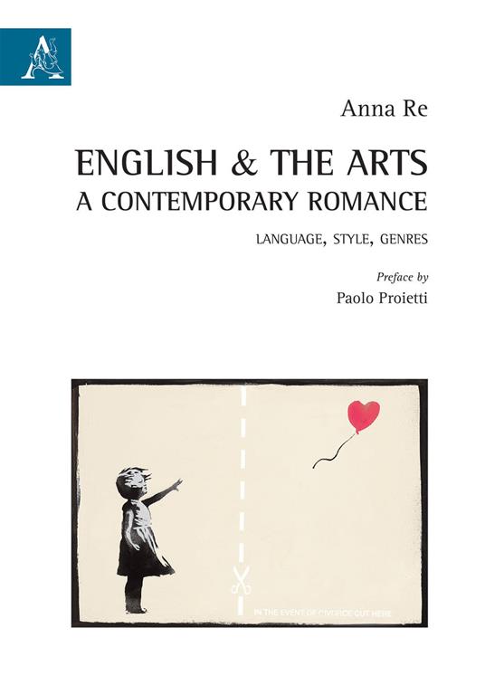 English & the arts. A contemporary romance. Language, style, genres - Anna Re - copertina