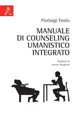 Manuale di counseling umanistico integrato
