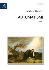 Automatismi. Opera completa - Michele Barbieri - copertina