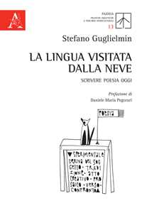 La lingua visitata dalla neve. Scrivere poesia oggi