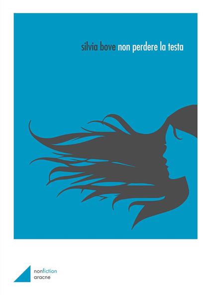 Non perdere la testa - Silvia Bove - copertina
