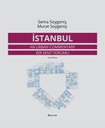 Istanbul. An urban commentary - Bir Kent Yorumu