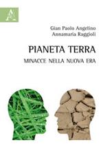 Pianeta terra. Minacce nella nuova era