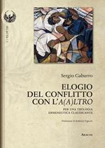 Elogio del conflitto con l'A(a)ltro. Per una teologia ermeneutica claudicante