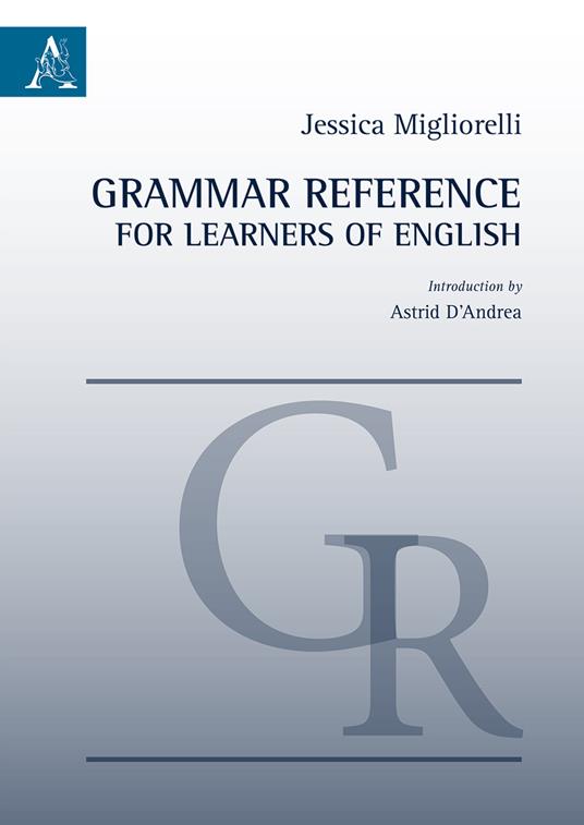 Grammar reference for learners of English - Jessica Migliorelli - copertina