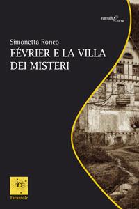 Février e la villa dei misteri - Simonetta Ronco - copertina