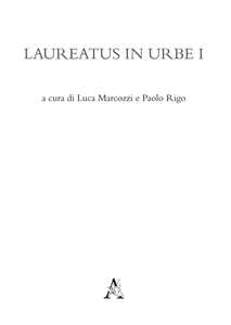 Laureatus in Urbe. Vol. 1