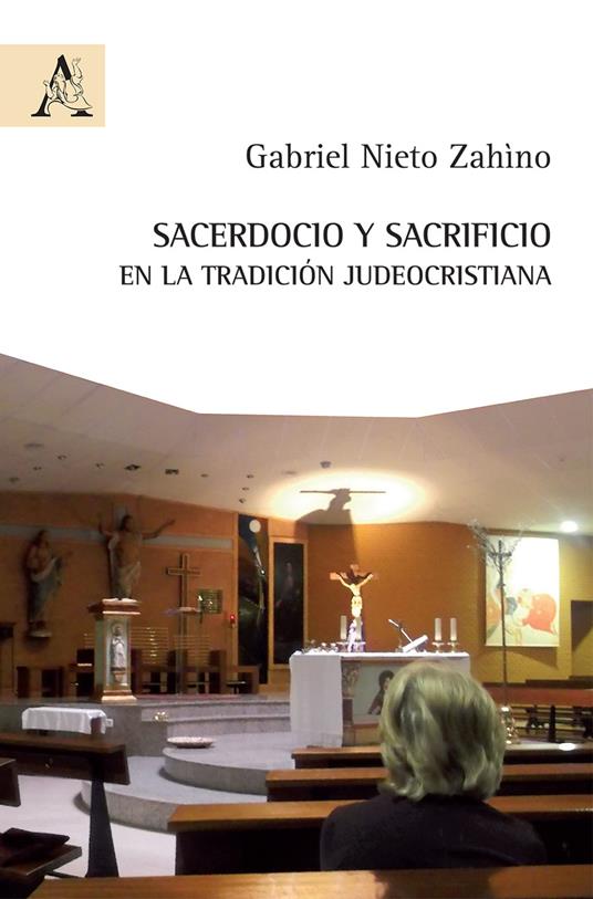 Sacerdocio y sacrificio en la tradición judeocristiana - Gabriel Nieto Zahìno - copertina