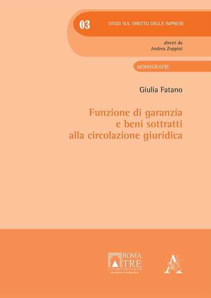 Funzione di garanzia e beni sottratti alla circolazione giuridica - Giulia Fatano - copertina