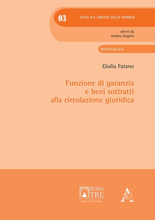 Funzione di garanzia e beni sottratti alla circolazione giuridica - Giulia Fatano - copertina