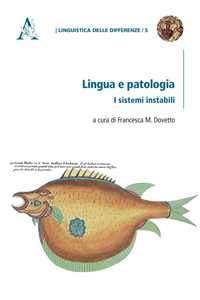Lingua e patologia. I sistemi instabili