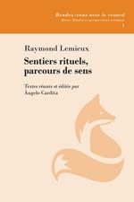 Sentiers rituels, parcours de sens. Textes réunis et édités