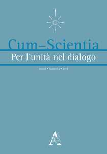 Cum-scientia. Per l'unità nel dialogo. Rivista semestrale di filosofia teoretica (2019). Vol. 2