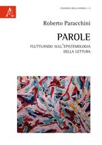 Parole. Fluttuando sull'epistemologia della lettura