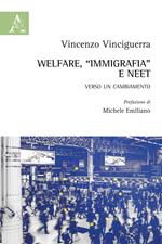 Welfare, «immigrafia» e NEET. Verso un cambiamento
