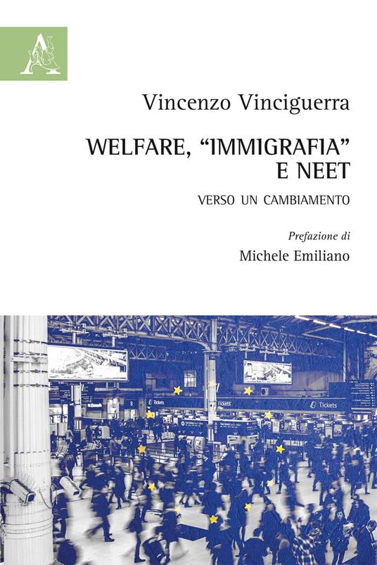 Welfare, «immigrafia» e NEET. Verso un cambiamento - Vincenzo Vinciguerra - copertina