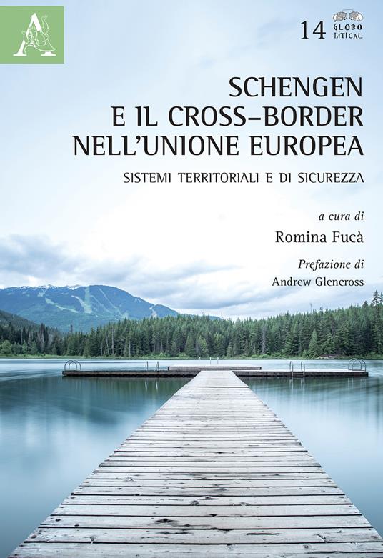 Schengen e il cross–border nell'Unione Europea. Sistemi territoriali e di sicurezza - copertina