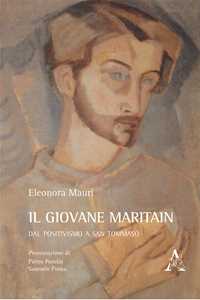 Il giovane Maritain. Dal positivismo a san Tommaso