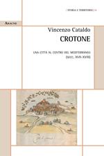 Crotone. Una città al centro del Mediterraneo (secc. XVII-XVIII)
