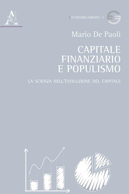 Capitale finanziario e populismo. La scienza nell'evoluzione del capitale - Mario De Paoli - copertina