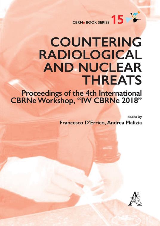 Countering radiological and nuclear threats. Proceedings of the 4th International CBRNe Workshop, "IW CBRNe 2018" - copertina