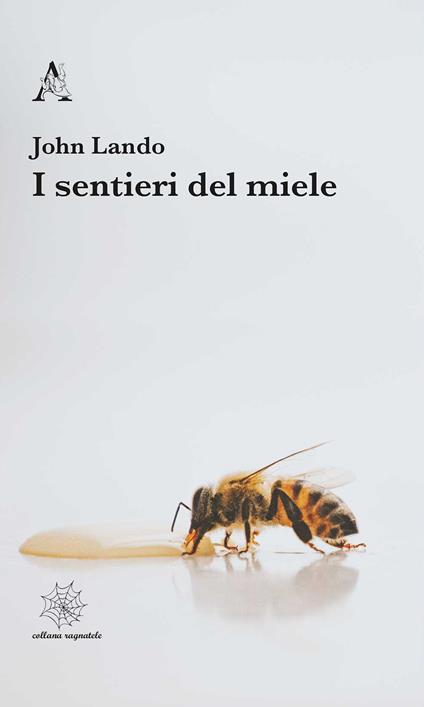 I sentieri del miele - John Lando - copertina