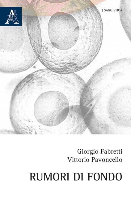 Rumori di fondo - Giorgio Fabretti,Vittorio Pavoncello - copertina