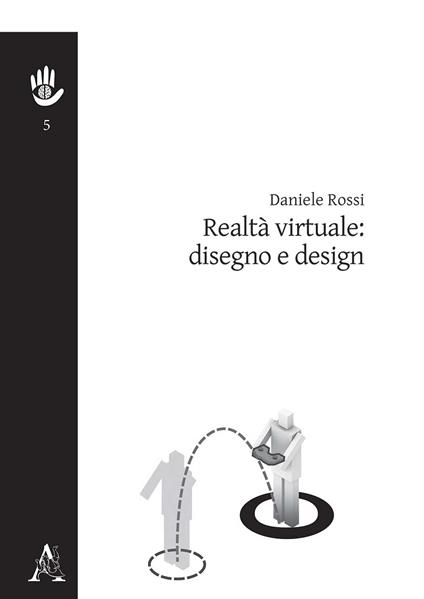 Realtà virtuale: disegno e design - Daniele Rossi - copertina