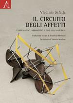 Il circuito degli affetti. Corpi politici, abbandono e il fine dell'individuo