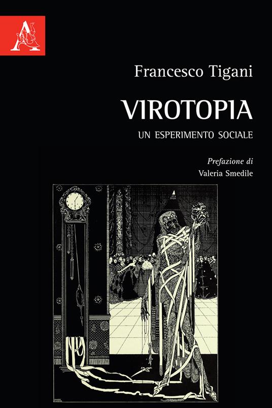 Virotopia. Un esperimento sociale - Francesco Tigani - copertina