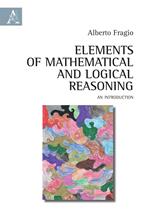 Elements of mathematical and logical reasoning. An introduction