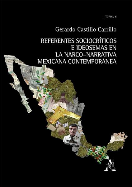 Referentes sociocríticos e ideosemas en la narco–narrativa mexicana contemporanea - Gerardo Castillo - copertina