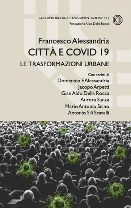 Città e Covid 19. Le trasformazioni urbane - Francesco Alessandria - copertina