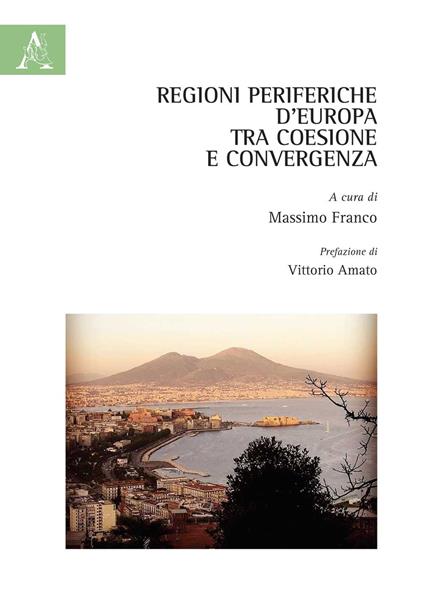 Regioni periferiche d'Europa tra coesione e convergenza - copertina