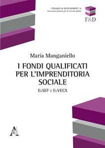 I fondi qualificati per l'imprenditoria sociale. EuSEF e EuVECA
